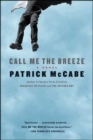 Call Me the Breeze : A Novel - eBook