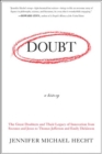 Doubt: A History : The Great Doubters and Their Legacy of Innovation from Socrates and Jesus to Thomas Jefferson and Emily Dickinson - eBook