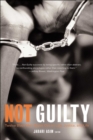 Not Guilty : Twelve Black Men Speak Out on Law, Justice, and Life - eBook
