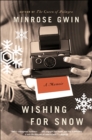 Wishing for Snow : A Memoir - eBook