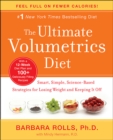 The Ultimate Volumetrics Diet : Smart, Simple, Science-Based Strategies for Losing Weight and Keeping It Off - eBook