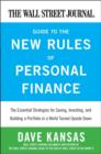 The Wall Street Journal Guide to the New Rules of Personal Finance : Essential Strategies for Saving, Investing, and Building a Portfolio in a World Turned Upside Down - eBook