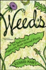 Weeds : In Defense of Nature's Most Unloved Plants - eBook