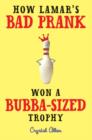 How Lamar's Bad Prank Won a Bubba-Sized Trophy - eBook