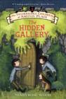 The Incorrigible Children of Ashton Place: Book II : The Hidden Gallery - eBook