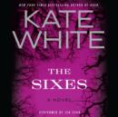 The Sixes : A Novel - eAudiobook