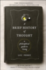 A Brief History of Thought : A Philosophical Guide to Living - eBook