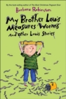 My Brother Louis Measures Worms : And Other Louis Stories - eBook