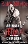 Bringing Metal to the Children : The Complete Berserker's Guide to World Tour Domination - eBook