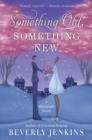 Something Old, Something New : A Blessings Novel - eBook
