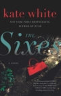 The Sixes : A Novel - eBook
