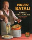 Molto Batali : Simple Family Meals from My Home to Yours - Book
