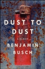 Dust to Dust : A Memoir - eBook