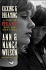 Kicking & Dreaming : A Story of Heart, Soul, and Rock & Roll - eBook