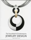 The Sourcebook of Contemporary Jewelry Design - Book