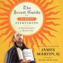 The Jesuit Guide to (Almost) Everything : A Spirituality for Real Life - eAudiobook