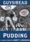 Guys Read: Pudding : A Short Story from Guys Read: Thriller - eBook