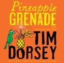 Pineapple Grenade : A Novel - eAudiobook