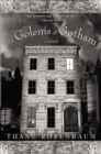 The Golems of Gotham : A Novel - eBook