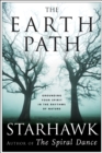 The Earth Path : Grounding Your Spirit in the Rhythms of Nature - eBook