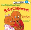 The Berenstain Bears and the Baby Chipmunk - eAudiobook