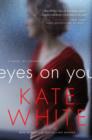 Eyes on You : A Novel of Suspense - eBook