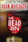 The Dead Run : A Novel - eBook