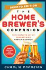 Homebrewer's Companion Second Edition : The Complete Joy of Homebrewing, Master's Edition - eBook
