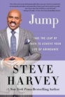 Jump : Take the Leap of Faith to Achieve Your Life of Abundance - Book