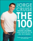 The 100 : Count ONLY Sugar Calories and Lose Up to 18 Lbs. in 2 Weeks - eBook