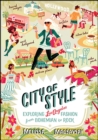 City of Style : Exploring Los Angeles Fashion, from Bohemian to Rock - eBook