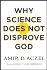 Why Science Does Not Disprove God - eBook