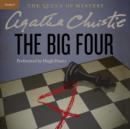 The Big Four : A Hercule Poirot Mystery - eAudiobook