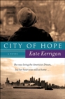 City of Hope : A Novel - eBook