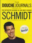 The Douche Journals : The Definitive Account of One Man's Genius - Book