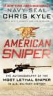 American Sniper : The Autobiography of the Most Lethal Sniper in U.S. Military History - Book