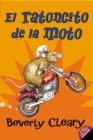 El ratoncito de la moto : The Mouse and the Motorcycle (Spanish edition) - eBook