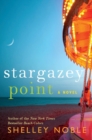 Stargazey Point : A Novel - Book