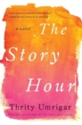 The Story Hour : A Novel - Book