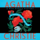 A Pocket Full of Rye : A Miss Marple Mystery - eAudiobook
