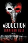 The Abduction : A Novel - eBook
