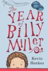 The Year of Billy Miller : A Newbery Honor Award Winner - eBook