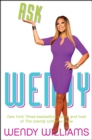Ask Wendy : Straight-Up Advice for All the Drama In Your Life - eBook