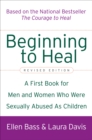 Beginning to Heal : A First Book for Men and Women Who Were Sexually Abused As Children - eBook