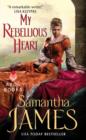 My Rebellious Heart - eBook