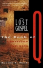 The Lost Gospel : The Book of Q & Christian Origins - eBook