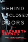 Behind Closed Doors : A Novel - eBook