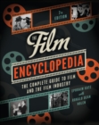 The Film Encyclopedia : The Complete Guide to Film and the Film Industry - eBook