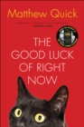 The Good Luck of Right Now - eBook