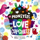 Monsters Love Cupcakes - Book